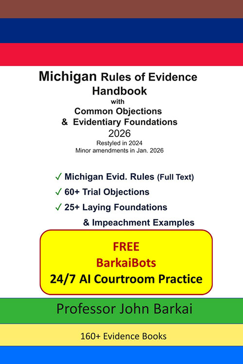 Michigan Rules of Evidence handbook Michigan Rules of Evidence handbook