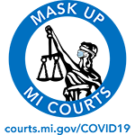 Mask Up MI Courts Campaign