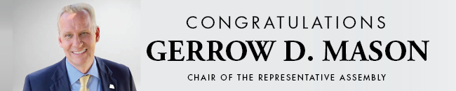 Congratulations Gerrow (Gerry) D. Mason - Chair of the Representative Assembly Congratulations Gerrow (Gerry) D. Mason - Chair of the Representative Assembly Banner