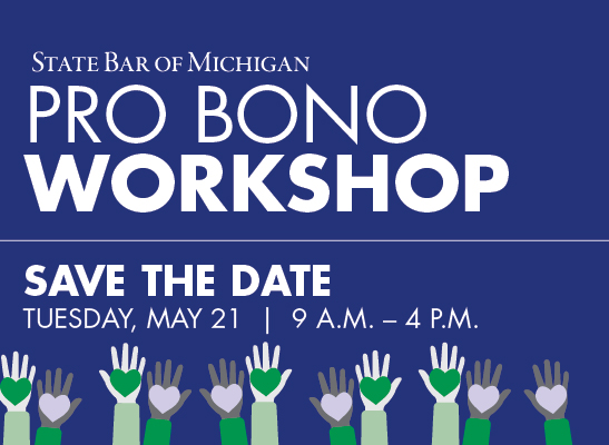 Pro Bono Workshop image - Save the Date for May 21, 2024, from 9 a.m. to 4 p.m.