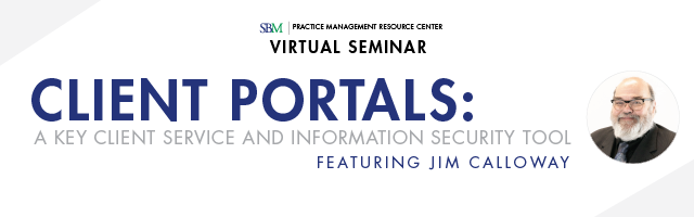 PMRC Virtual Seminar Banner - Client Portals: A Key Client Service and Information Security Tool PMRC Virtual Seminar Banner - Client Portals: A Key Client Service and Information Security Tool