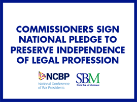 Commissioners Sign National Pledge to Preserve Independence of the Legal Profession