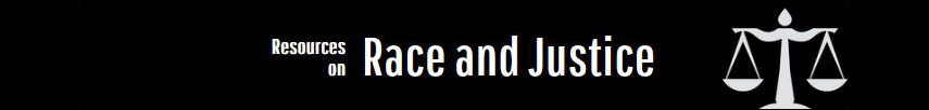 Resources on Race and Justice