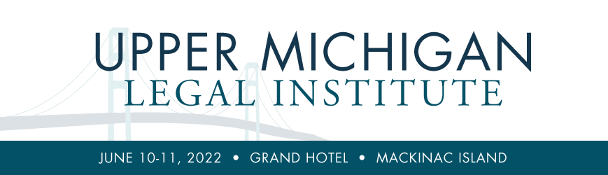 Upper Michigan Legal Institute 2022 Banner