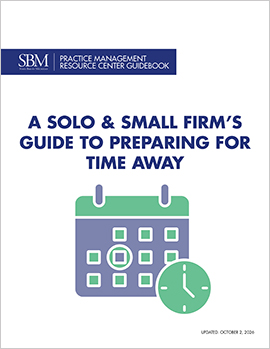 A Solo & Small Firm's Guide to Planning for Time Away Guide
